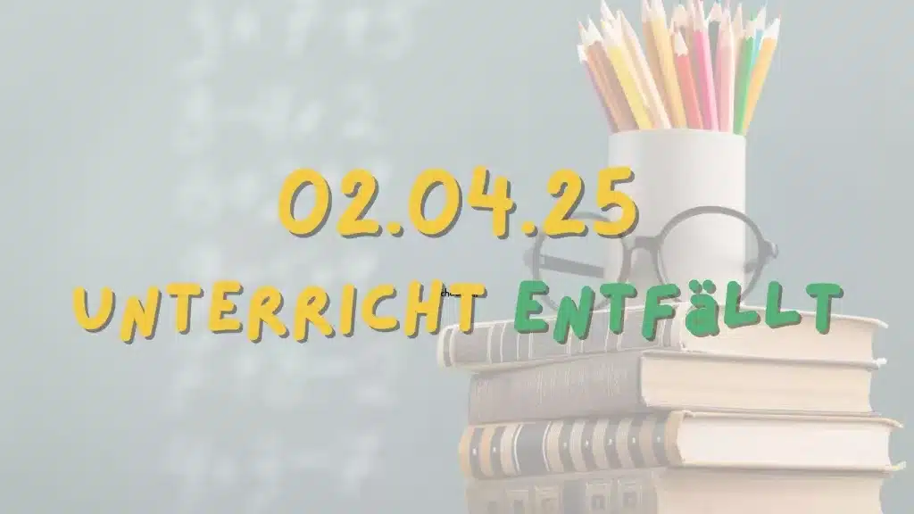 Pädagogischer Tag am 2. April – Unterricht entfällt